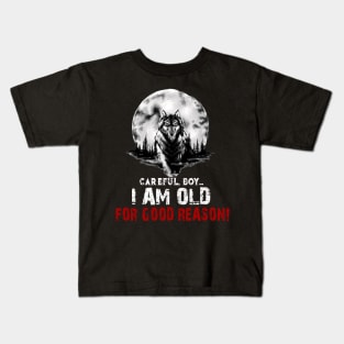 Good Reason Father Day Kids T-Shirt